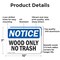 Signmission Wood Only No Trash, 10 in W x Rectangle, Aluminum OS-2PACK-NS-A-710-L-19065 - alternate 4